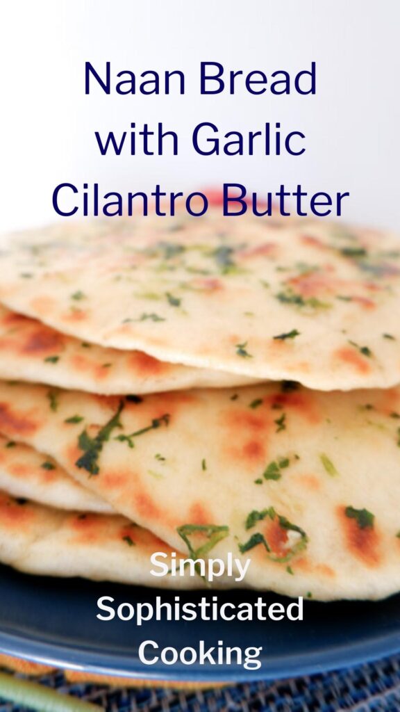 Naan Bread with Garlic Cilantro Butter